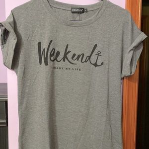 “weekend, enjoy my life”- casual tee
